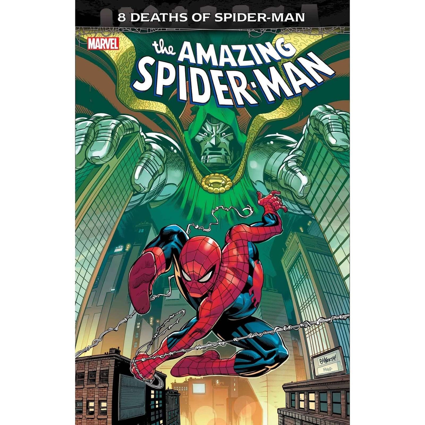 AMAZING SPIDER-MAN #61 THE 8 DEATHS OF SPIDER-MAN BEGIN!The world has changed, Dcotor Doom is Sorcerer Supreme, but he has no plans to spend his time like his predecessor... Each year, Doctor Strange would use every ounce of his power and experience to sa