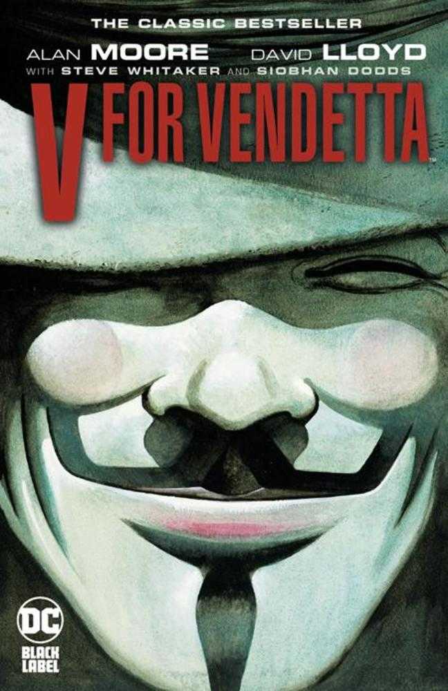 V For Vendetta Black Label Edition TPB (Mature) Perhaps Moore's most powerful work.' -PORTLAND MERCURY A new trade paperback edition of the graphic novel that inspired the hit movie! A powerful story about loss of freedom and individuality, V FOR VENDETTA