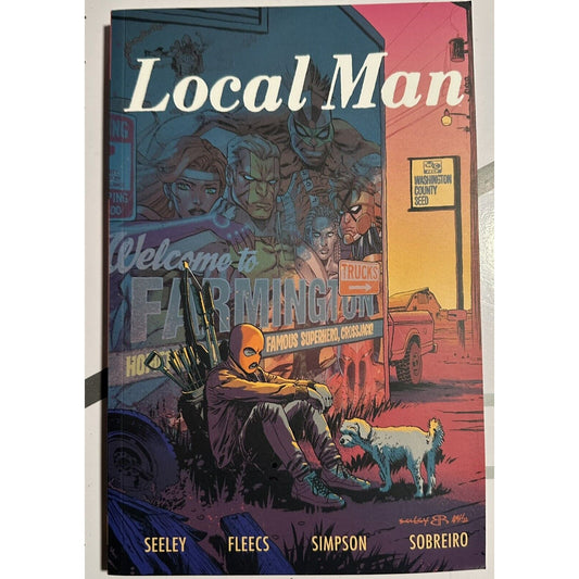 Local Man vol 1 Tim Seeley + Tony Fleecs TPB New! Image comics