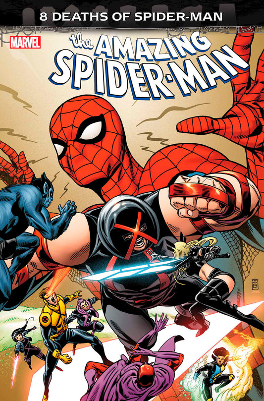 Amazing Spider-Man #68.Deaths THE 8 DEATHS OF SPIDER-MAN CONTINUES! With Spider-Man now DEAD, it's up to the X-Men to win the day and save the universe. But why are they fighting EACH OTHER?!?! 2.26.25,artist-Mark Buckingham,cover-artist-Mark Buckingham,g
